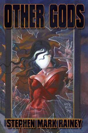 Other Gods de Stephen Mark Rainey