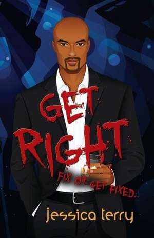 Get Right de Jessica L. Terry