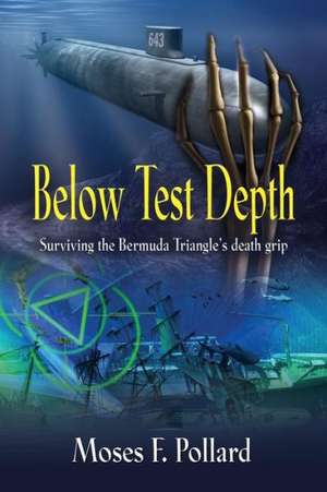 Below Test Depth de Moses F Pollard