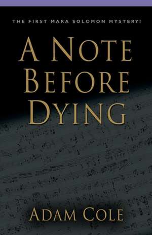 A Note Before Dying de Adam Cole