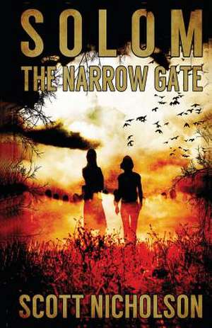 The Narrow Gate de Scott Nicholson