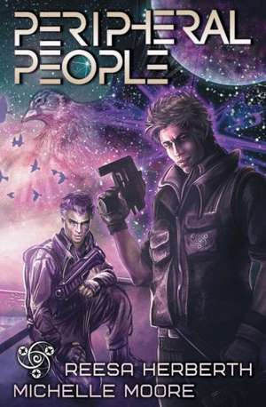 Peripheral People de Reesa H. Herberth