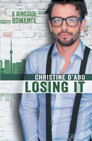 Losing It de Christine D'Abo