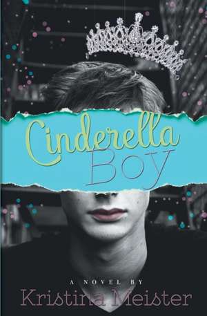 Cinderella Boy de Kristina Meister