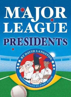 Major League Presidents de David Langston