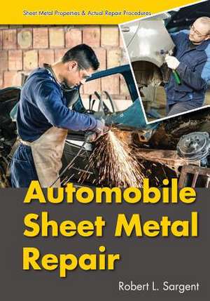 Automobile Sheet Metal Repair de Robert L. Sargent