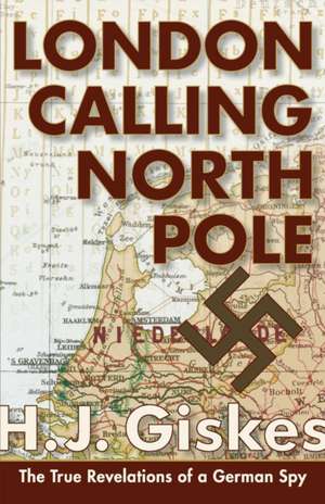 London Calling North Pole de Hermann J. Giskes