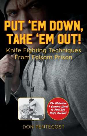 Put 'Em Down. Take 'Em Out! de Don Pentecost