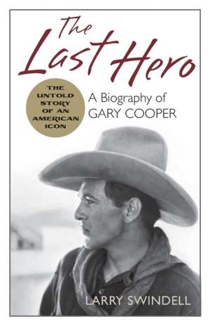 The Last Hero de Larry Swindell