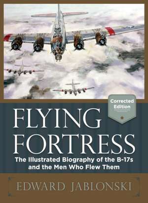 Flying Fortress (Corrected Edition) de Edward Jablonski