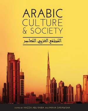 Arabic Culture and Society de Hazza Abu Rabia