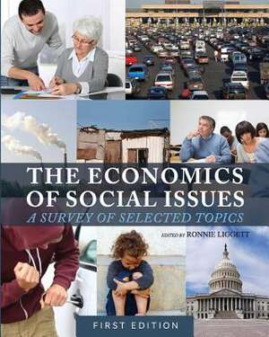 The Economics of Social Issues: A Survey of Selected Topics de Ronnie Liggett