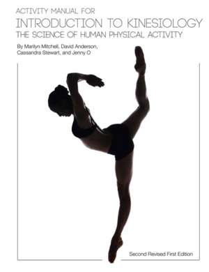 Activity Manual for Introduction to Kinesiology: The Science of Human Activity (Second Revised First Edition) de Marilyn Mitchell