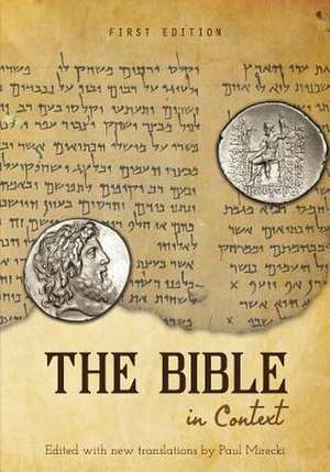 The Bible in Context (First Edition) de Paul Mirecki