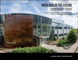 Birck Builds the Future de Angie Klink