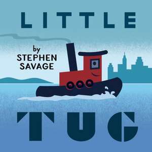 Little Tug de Stephen Savage