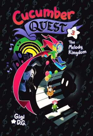 Cucumber Quest: The Melody Kingdom de Gigi D G