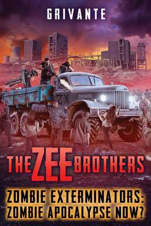 The Zee Brothers de Grivante