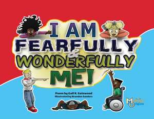 Fearfully And Wonderfully Me de Gail K Gatewood