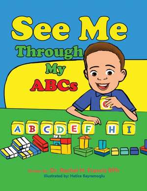 See Me Through My ABC's de Rachel Francis