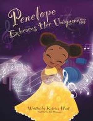 Penelope Embraces Her Uniqueness de Katrina Hunt