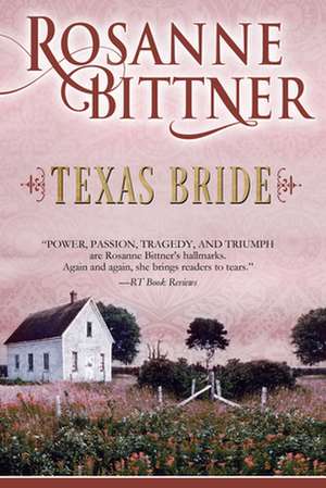 Texas Bride de Rosanne Bittner