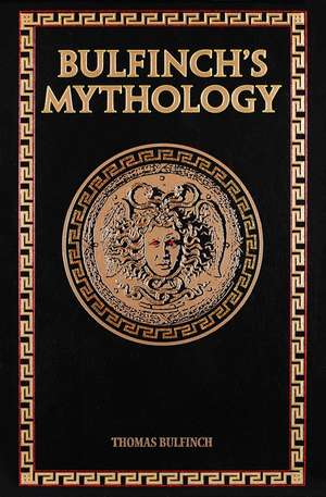 Bulfinch's Mythology de Thomas Bulfinch