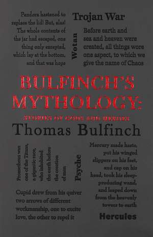 Bulfinch's Mythology: Stories of Gods and Heroes de Thomas Bulfinch