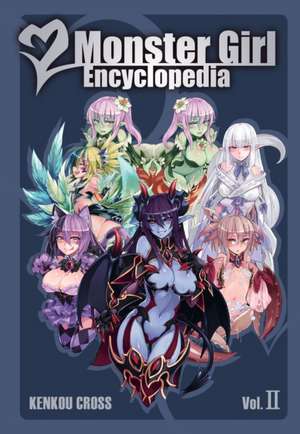 Monster Girl Encyclopedia Vol. 2 de Kenkou Cross