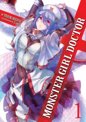 Monster Girl Doctor (Light Novel) Vol. 1 de Yoshino Origuchi