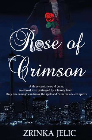 Rose of Crimson de Zrinka Jelic