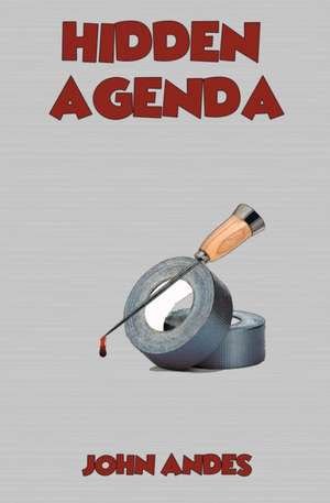 Hidden Agenda de John Andes