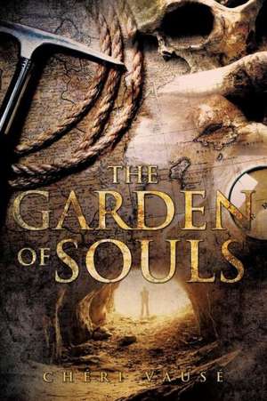 The Garden of Souls de Cheri Vause