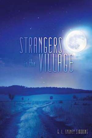 Strangers in the Village de G. L. Sydney Simmons