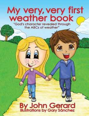 My Very, Very First Weather Book de John Gerard