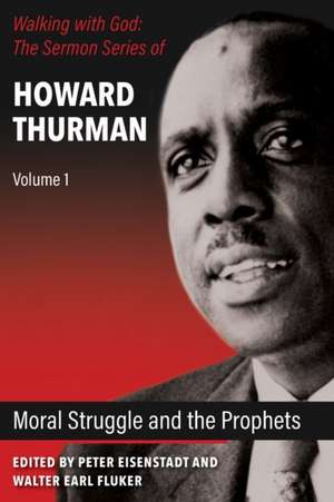 Moral Struggle and the Prophets de Howard Thurman