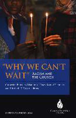 Why We Can't Wait: Racism and the Church de Catherine Punsalan-Manlimos