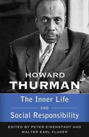 The Inner Life and Social Responsibility de Howard Thurman