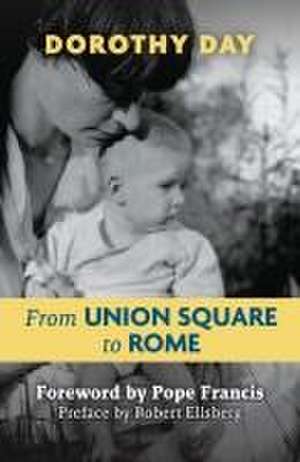 From Union Square to Rome de Day Dorothy