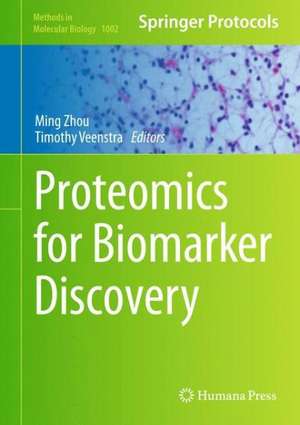 Proteomics for Biomarker Discovery de Ming Zhou