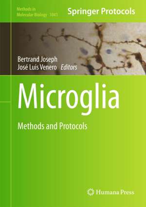 Microglia: Methods and Protocols de Bertrand Joseph