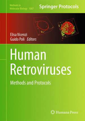 Human Retroviruses: Methods and Protocols de Elisa Vicenzi