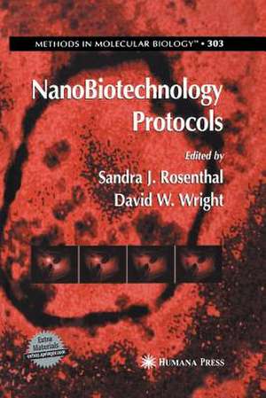 NanoBiotechnology Protocols de Sandra J Rosenthal