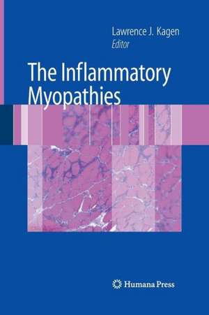 The Inflammatory Myopathies de Lawrence J. Kagen