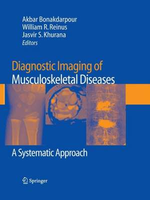 Diagnostic Imaging of Musculoskeletal Diseases: A Systematic Approach de Akbar Bonakdarpour