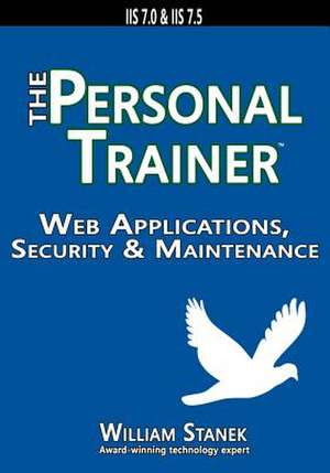 Web Applications, Security & Maintenance de Stanek, William