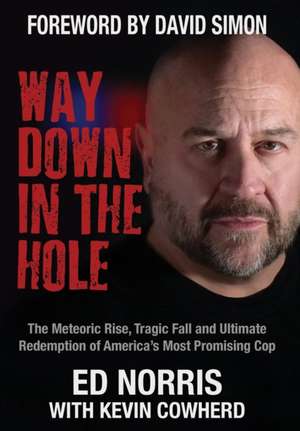 Way Down in the Hole de Ed Norris