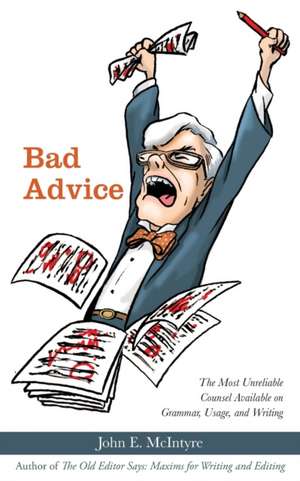 Bad Advice de John E. McIntyre