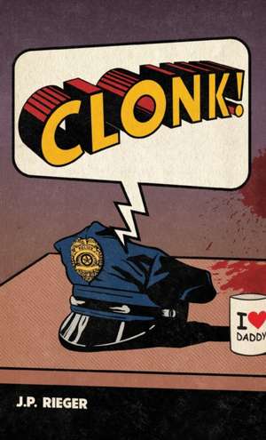 CLONK! de J. P. Rieger