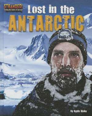 Lost in the Antarctic de Kevin Blake